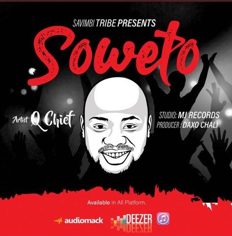 AUDIO Q Chief - Soweto Mp3 Download