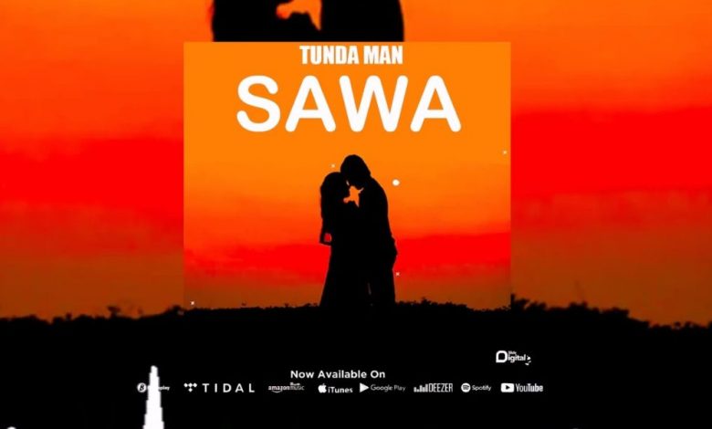 AUDIO Tunda Man - Sawa Mp3 Download