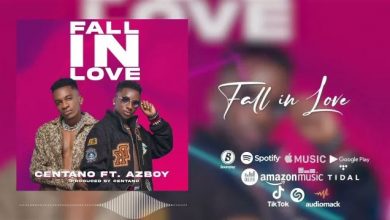 Photo of AUDIO: Centano Ft Azboy – Fall in Love | Mp3 Download