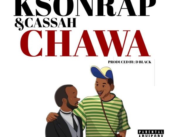 Ksonrap & Cassah - Chawa