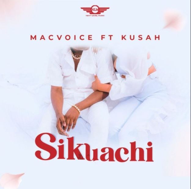 Macvoice Ft Kusah – Sikuachi