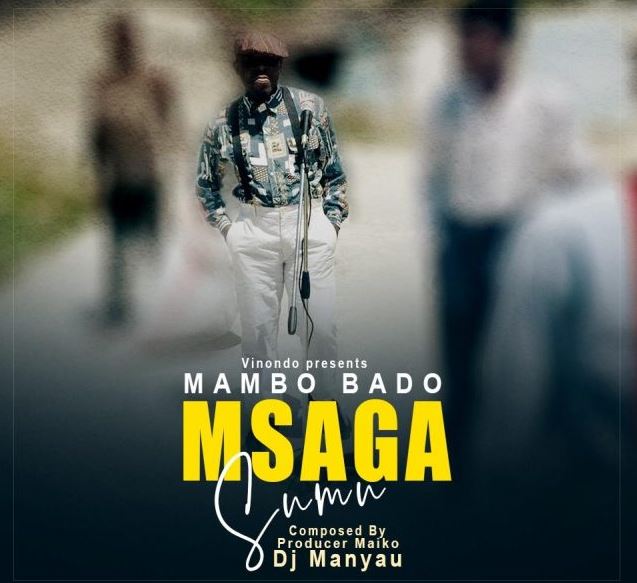 Msaga sumu – Mambo Bado