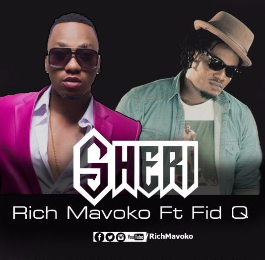 Rich Mavoko Ft Fid Q – Sheri