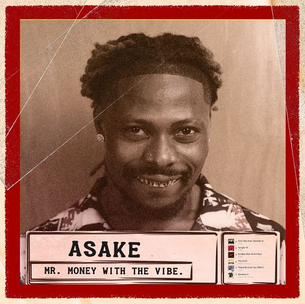 Asake – Mr Money With The Vibe Album