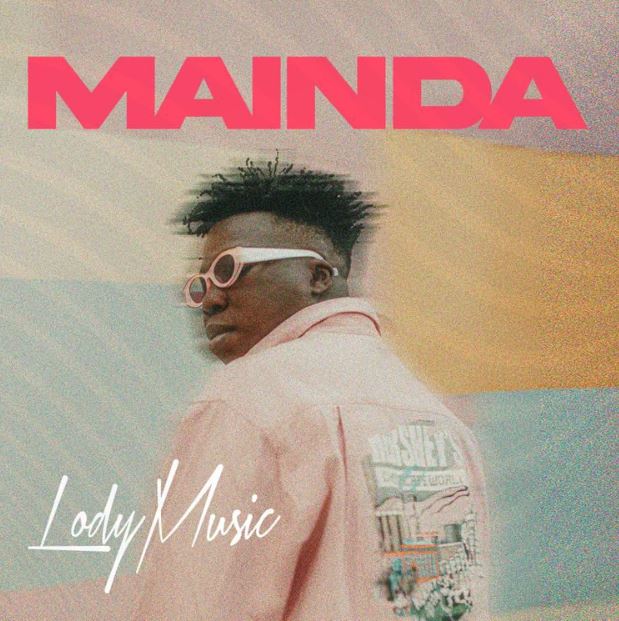 Lody Music – Mainda