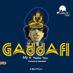 M2 Ft Yaaba Yaw – Gaddafi