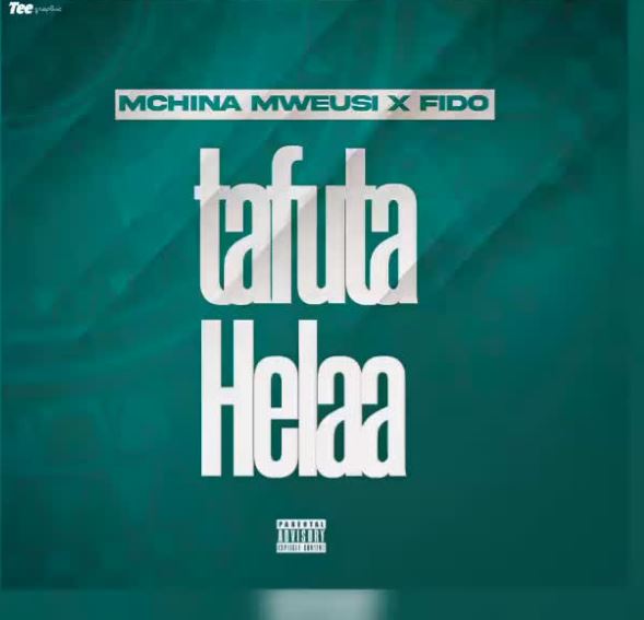 Mchina Mweusi Ft Fido – Tafuta Helaa