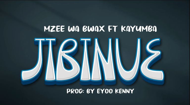 Mzee Wa Bwax Ft Kayumba – Jibinue