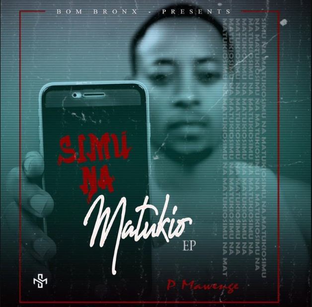 P Mawenge – Simu Na Matukio EP
