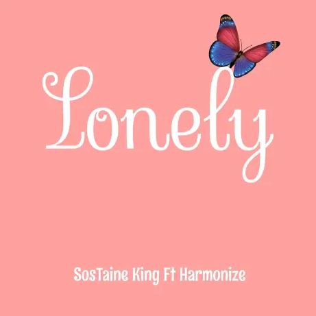 Sostaine King Ft Harmonize – Lonely