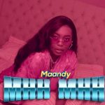 VIDEO Maandy – Mmhh Mmhh Mp4 Download