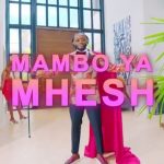 Bahati – Mambo Ya Mhesh