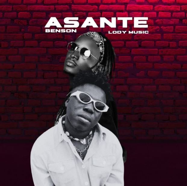 Benson Ft Lody Music – Asante