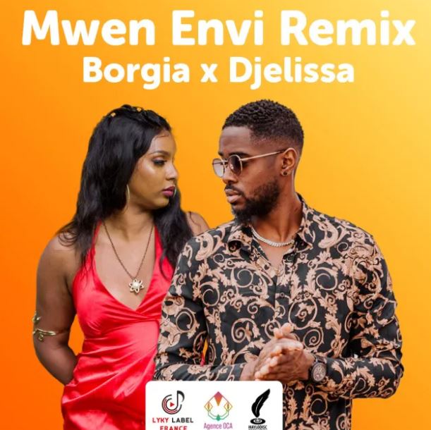 Borgia Ft Djelissa – Mwen Envi Remix