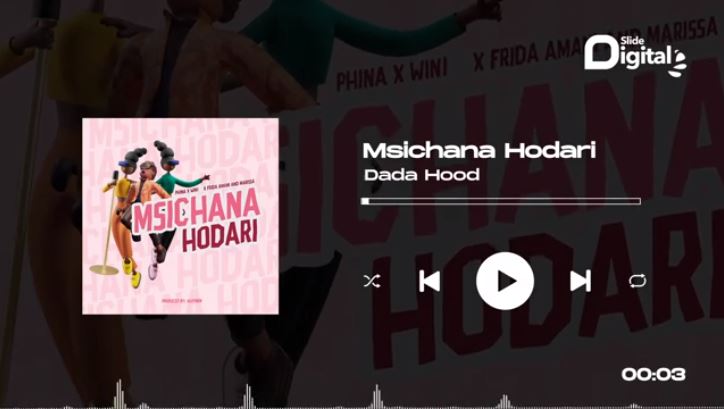 Dada Hood Ft Phina, Wini, Frida Amani & Marissa – Msichana Hodari