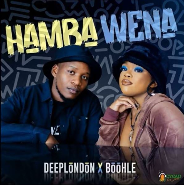 Deep London Ft Boohle – Hamba Wena