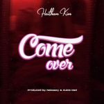 Haitham Kim – Come Over