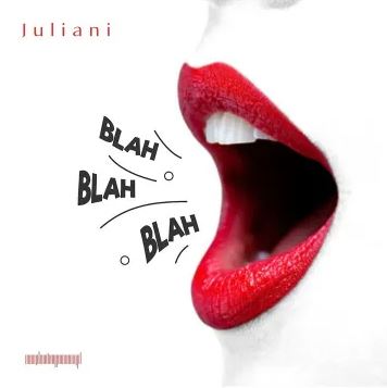 Juliani – Blah Blah Blah