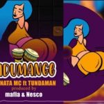 Kinata Mc Ft TundaMan – Mdumange