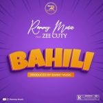 Rammy Music Ft. Zee Cute – Bahili